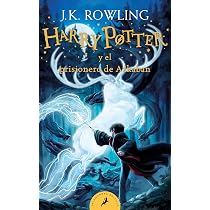 Harry Potter y el prisionero de Azkaban (Harry Potter [edición con